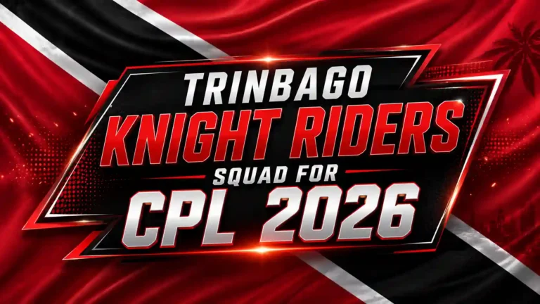 Trinbago Knight Riders Squad for CPL 2026: Full Players List, Captain & Overseas Players